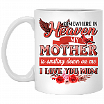 In Heaven My Mother Is Smiling Down on Me Ceramic Coffee Mug - Memorial Gifts Mug