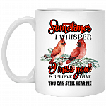 Sometimes I Whisper I Miss You and Believe That You Can Hear Me Coffee Mug - Water Bottle - Color Changing Mug