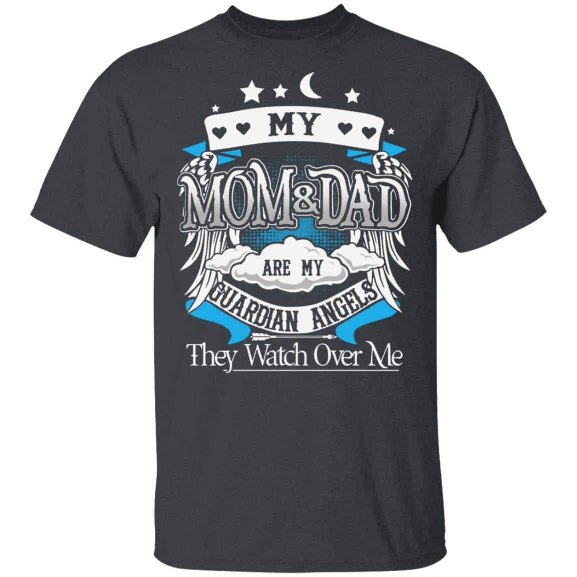 My Mom Dad are My Guardian Angels - Angel Wings T-Shirt, Dark Heather, Unisex T-Shirt