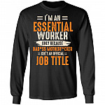 I'm An Essential Worker Only Because Badass Mother Fcker Isn't An Official Job Title Hoodie - Sweatshirt