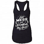 Hot Mess Just Doing My Best - Mom Life Cotton Tank Top Tee - Ladies Racerback Tank