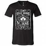 I Can't Stay At Home T-Shirt V-neck - I'm A Strong Nurse Warrior We Fight When Others Can't Anymore Shirt