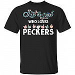 Just A Girl Who Loves Peckers Cute Chicken T-Shirt, Black, Unisex T-Shirt