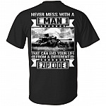 Never Mess With A Man That Can End Your Life From A Different Zip Code Print on Back T-Shirt