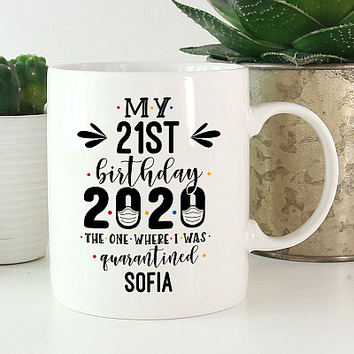 Alternative view of Personalized My 21st Birthday the One Where I Was Quarantined Ceramic Coffee Mug - Beer Stein - Water Bottle