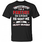 I Asked God for A Partner in Crime He Sent Me My Crazy Granny Kid T-Shirt, Black, Youth T-Shirt