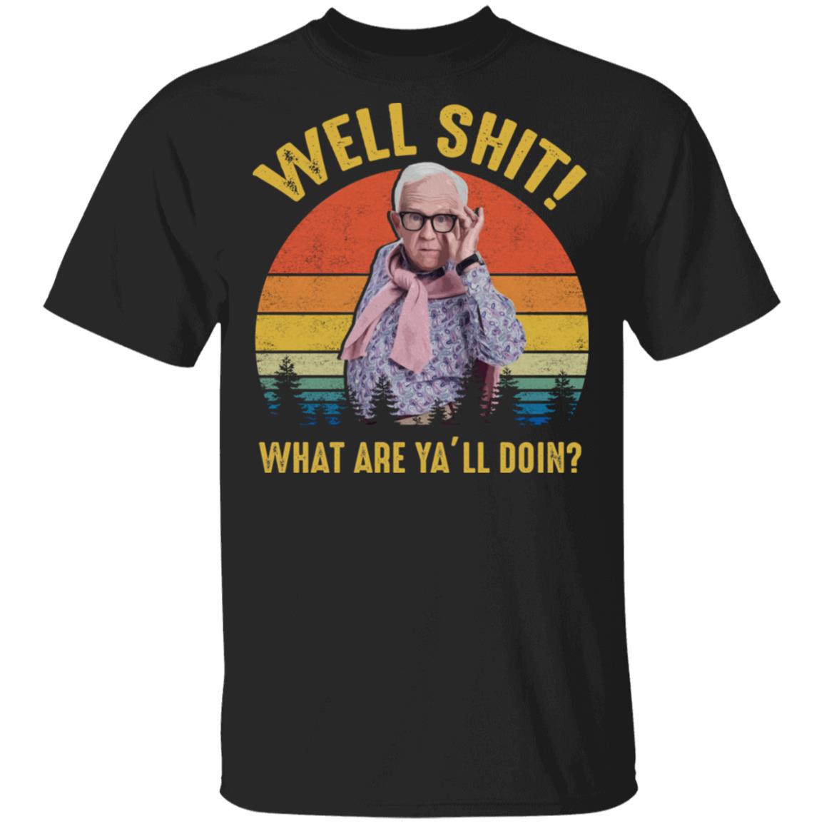 Leslie Well Shit What Are Y'all Doin Jordann - Funny Vintage T-Shirt, Black, Unisex T-Shirt