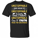 Unstoppable Born Around 9/11 Unbreakable Graduating During a Pandemic T-Shirt, Black, Unisex T-Shirt