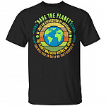 The Planet Was Here Before T-Shirt - Favorite Earth-Day Shirt