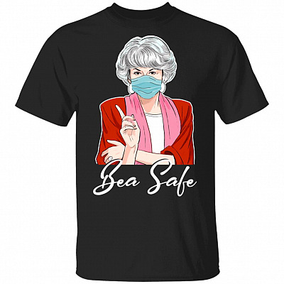 Bea Safe Dorothy Golden Girl Wear Mask Quarantine T-Shirt