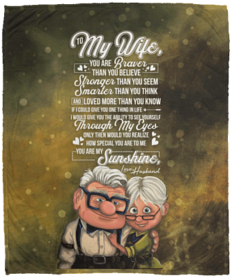 to My Wife You are Braver Than You Believe Stronger Than You Seem Fleece Blanket - Premium Sherpa Blanket- Woven Blanket