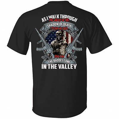 As I Walk Through The Valley Of The Sha-dow Of Death Vintage Veteran Print On Back T-Shirt