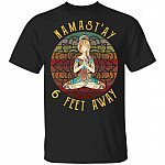 Namast'ay 6 Feet Back Social Distancin Vintage Retro T-Shirt