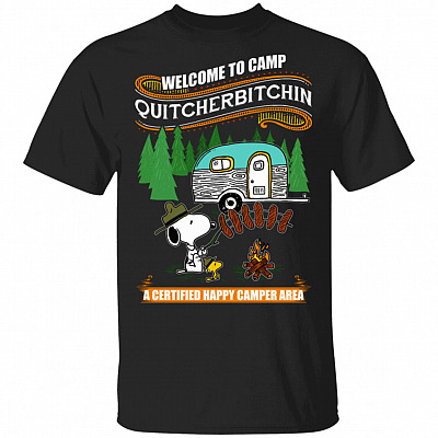 Welcome to Camp Quitcherbitchin A Certified Happy Camper Area T-Shirt
