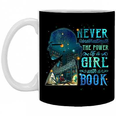 Never Underestimate The Power Of A Girl With A Book Ceramic Coffee Mug - Girl With Book Mug