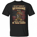 Don't Judge Veterans Until You've Walked in Their Shoes T-Shirt - Men Veteran Shirts