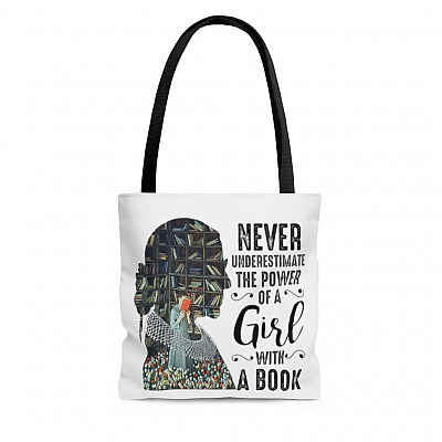 Never Underestimate The Power Of A Girl With A Book Tote Bag - Shoulder Bag - Reusable Grocery Shopping Bag