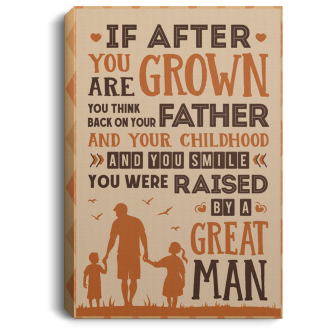 You Were Raised By A Great Man Gallery Wrapped Framed Canvas Prints - Unframed Poster - Home Decor Wall Art, White, 0.75'' Framed Canvas You Were Raised By A Great Man Gallery Wrapped Framed Canvas Prints - Unframed Poster - Home Decor Wall Art, White, 0.75'' Framed Canvas