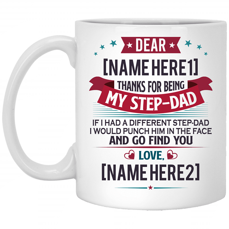 Personalized Thanks For Being My Step-Dad If I Had A Different Step-Dad Ceramic Coffee Mug - Beer Stein, White, 11 oz. White Mug