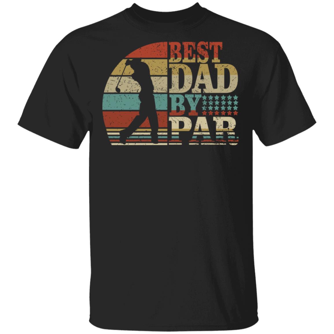 Best Dad By Par - Funny Golf Dad Shirt, Black, Unisex T-Shirt