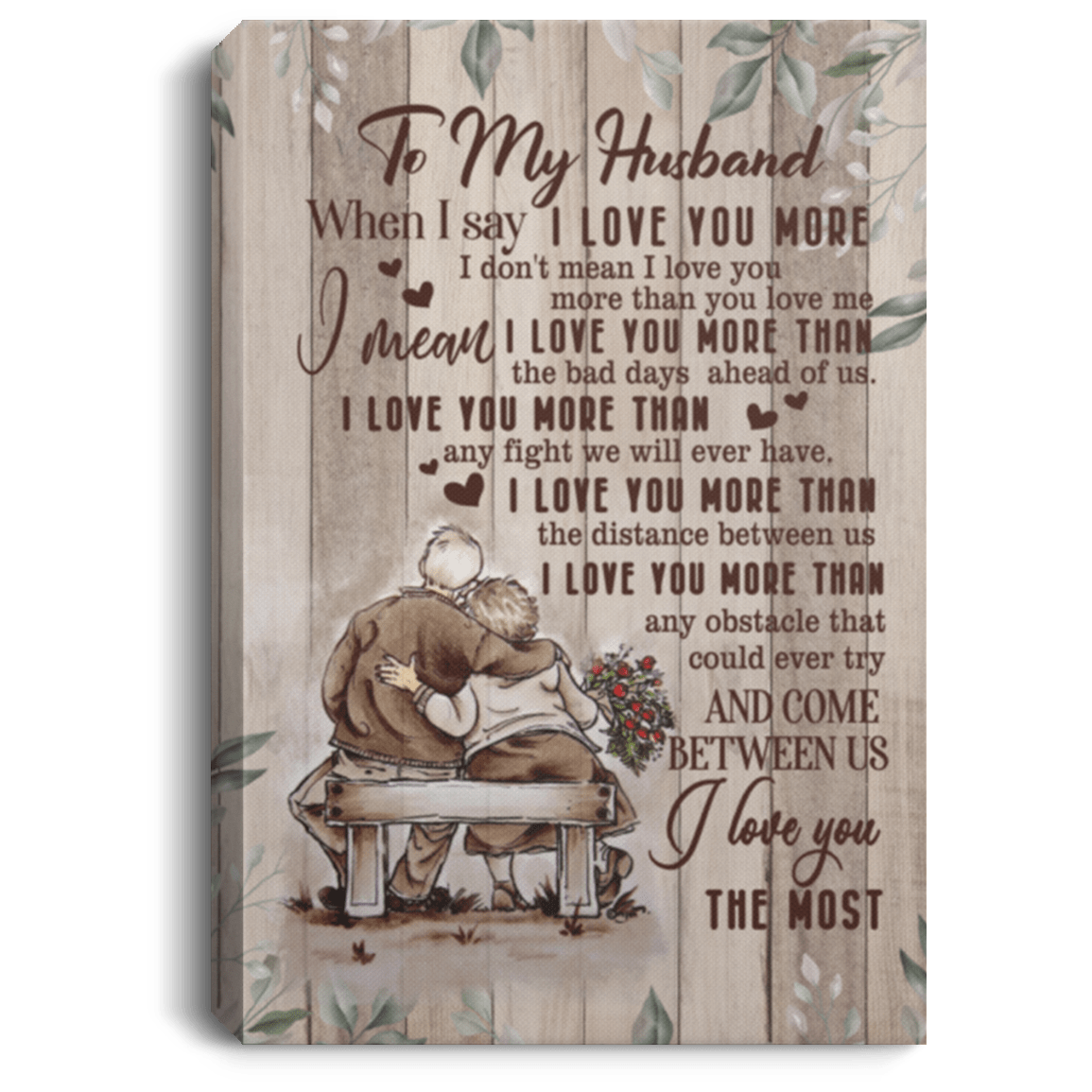 I Love You More Than The Bad Days Ahead Of Us Gallery Wrapped Framed Canvas Prints - Unframed Poster, White, 0.75'' Framed Canvas