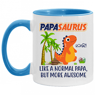 Papasaurus Like A Normal Papa But More Awesome Accent Mug – Funny Papasaurus Mug, White/Light Blue, 11 oz. Accent Mug