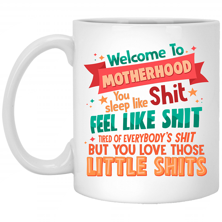 Welcome To Motherhood Ceramic Coffee Mug - New Mom Encouragement Mug, White, 11 oz. White Mug