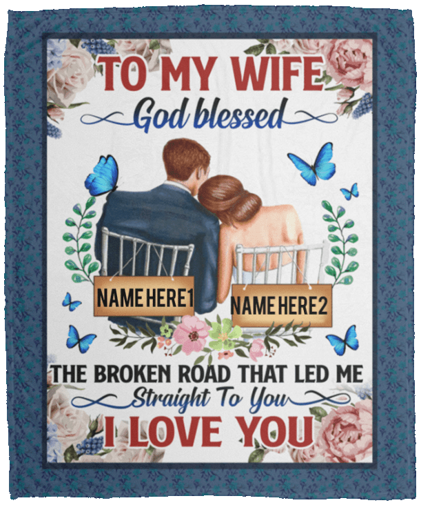 Personalized To My Wife God Blessed The Broken Road Fleece Blanket - Premium Sherpa Blanket - Woven Blanket, White, Cozy Plush Fleece Blanket - 50x60