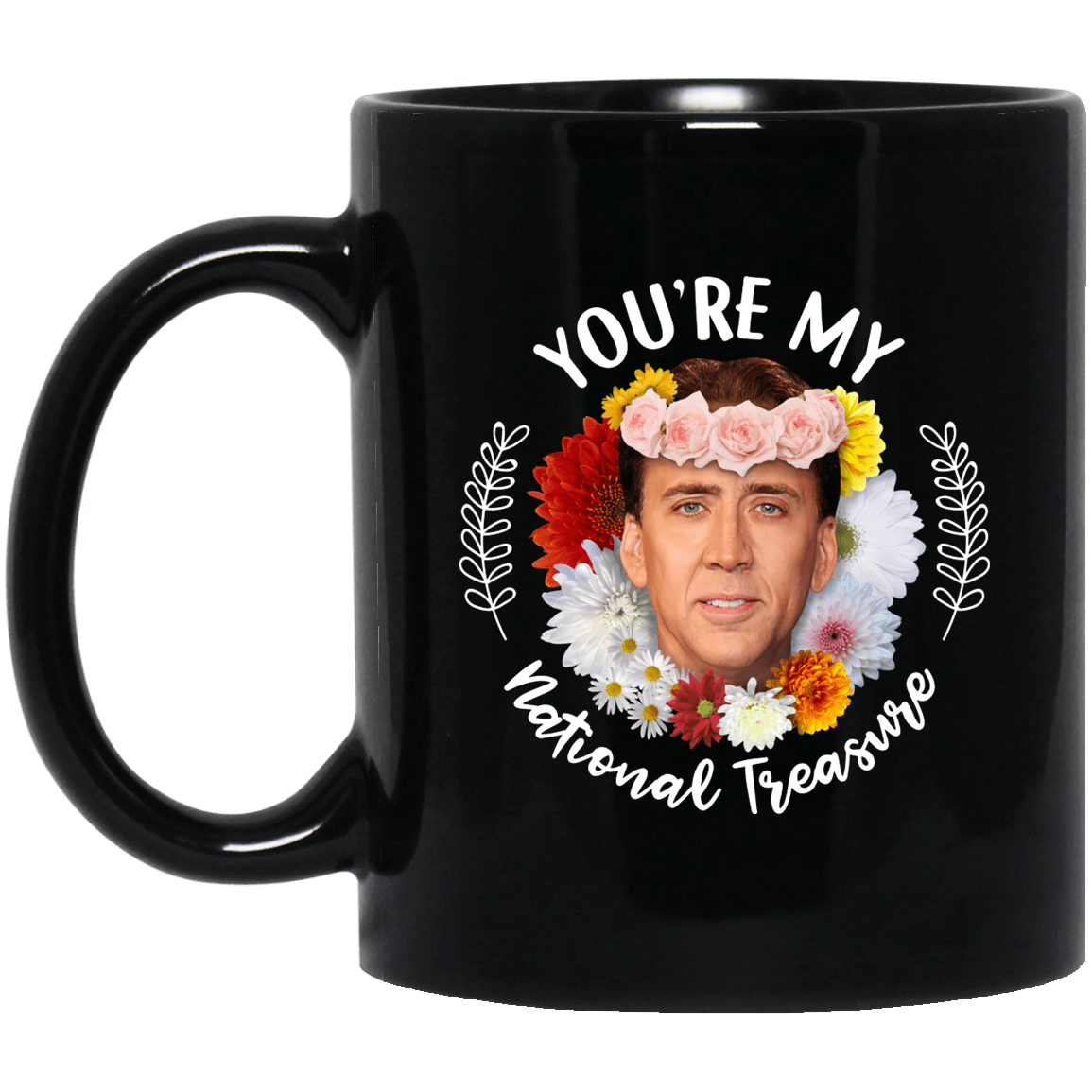 You Are My National Treasure Nicolas Mug, Black, 11 oz. Black Mug