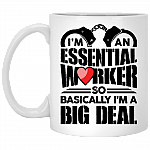 I'm An Essential Worker So Basically I'm An Big Deal - Police Ceramic Coffee Mug - Water Bottle, White, 11 oz. White Mug