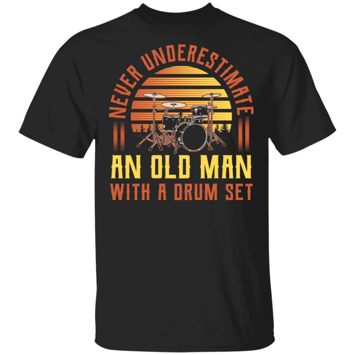Never Underestimate an Old Man with a Drum Set Vintage T-Shirt, Black, Unisex T-Shirt