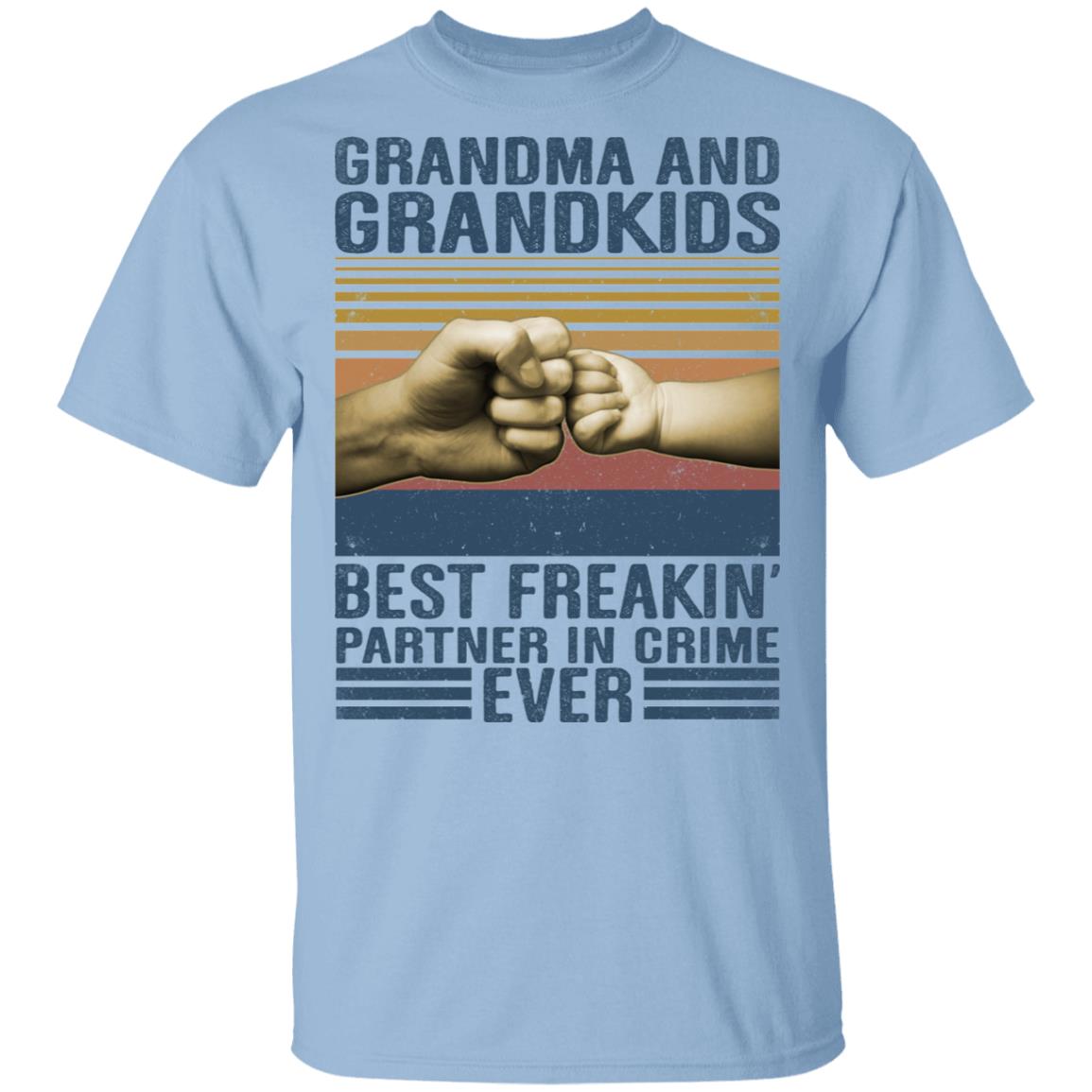 Grandma And Grandkids Best Freaking Partner In Crime Ever T-Shirt - Funny Nana Shirt, Light Blue, Unisex T-Shirt