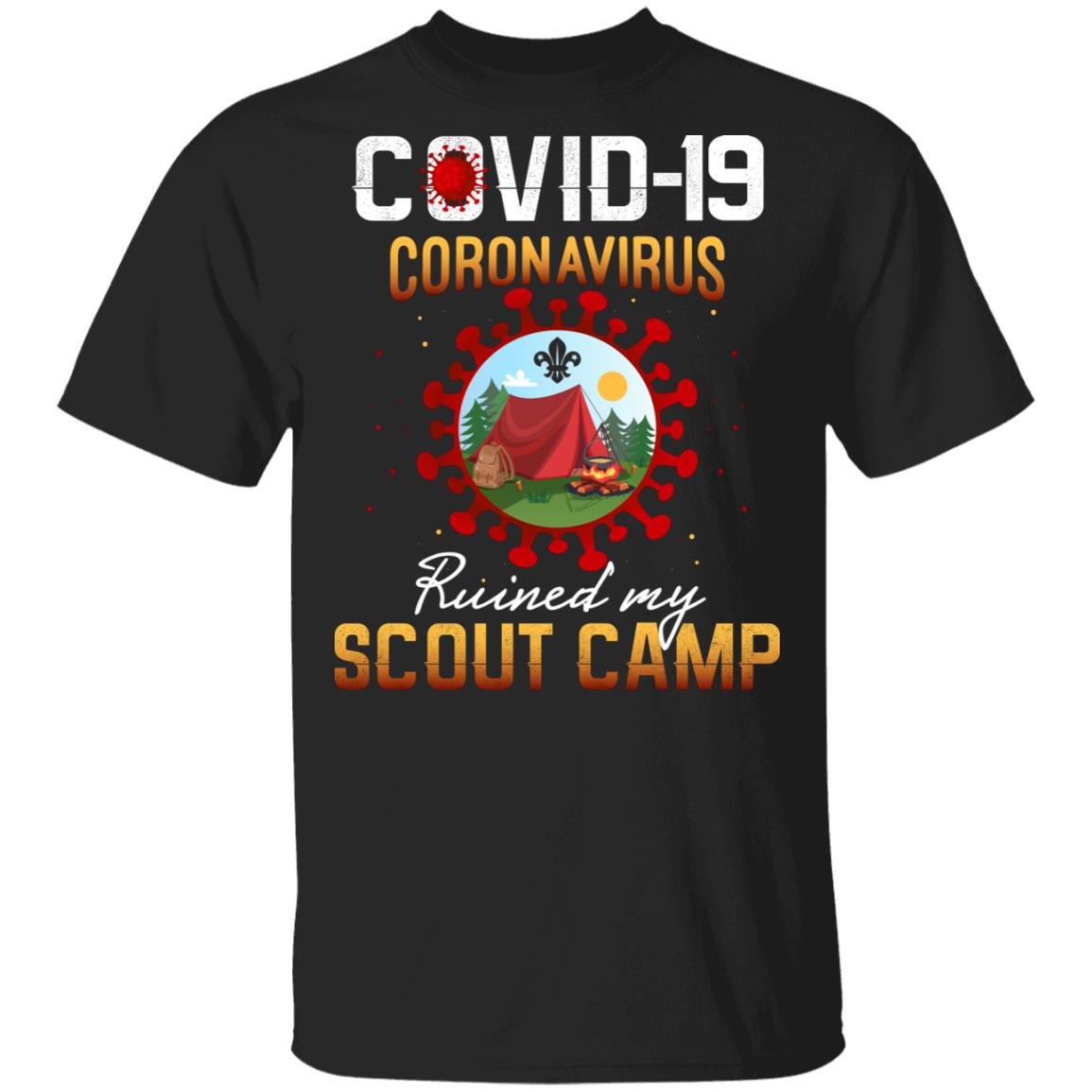 Covid-19 Ruined My Scout Camp T-Shirt - Funny Scout Camping Quarantine Shirt, Black, Unisex T-Shirt