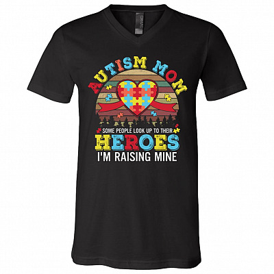 Autism Mom Some People Look Up To Their Heroes I'm Raising Mine Vintage T-Shirt - V-Neck Tee, Black, V-Neck T-Shirt