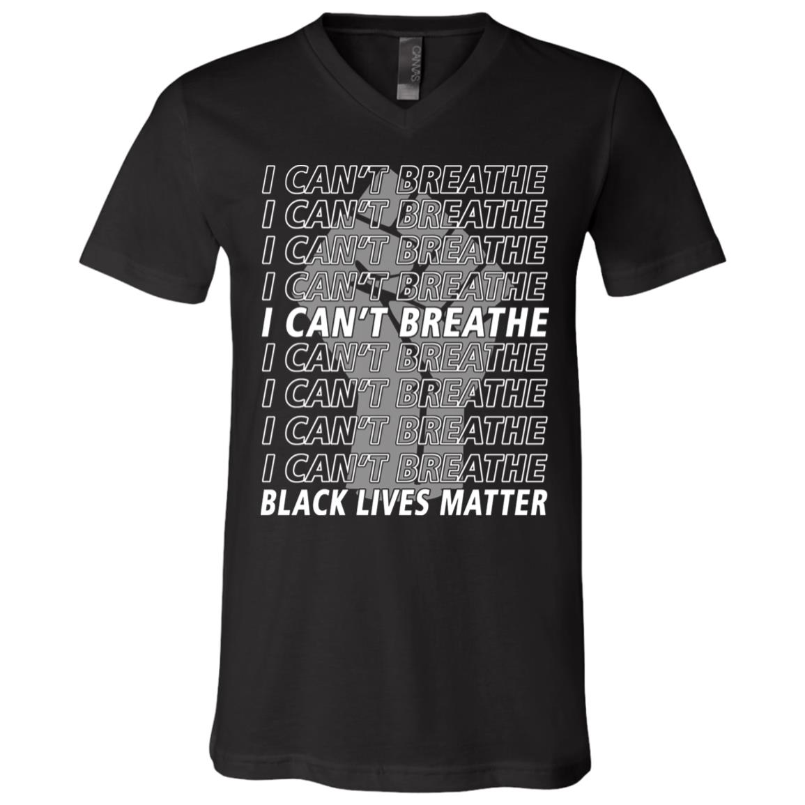 I Can't Breath Black Lives Matter T-Shirt, Black, V-Neck T-Shirt