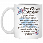 You Became My Mother Ceramic Coffee Mug - Beer Stein - Water Bottle - Color Changing Mug - Mother in Law Mug, White, 11 oz. White Mug