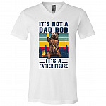It's Not a Dad Bod It's a Father Figure Father's Day T-Shirt - V-Neck Tee, White, V-Neck T-Shirt
