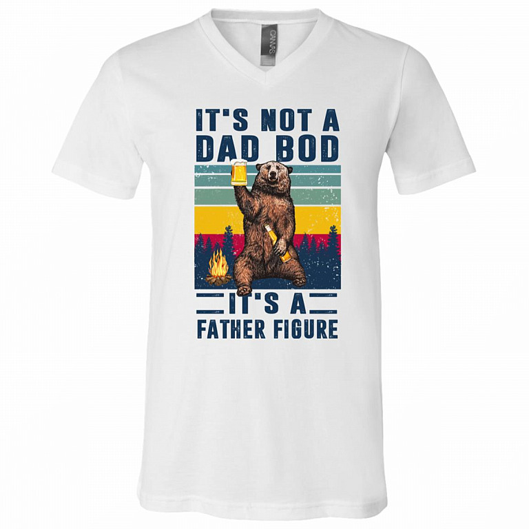 It's Not a Dad Bod It's a Father Figure Father's Day T-Shirt - V-Neck Tee, White, V-Neck T-Shirt