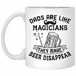 Dads Are Like Magicians They Make Beer Disappear Ceramic Coffee Mug - Beer Stein - Dad Beer Gifts, White, 11 oz. White Mug