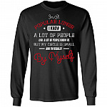 I'm Popular Loner I Know a Lot of People - Funny Hoodie - Sweatshirt - Long Sleeve Shirt, Black, Long Sleeve