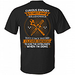 Curious Enough To Take It Apart Skilled Enough To Put It Back Together Print On Back T-Shirt, Black, Unisex T-Shirt