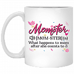 Momster Definition - What Happens To Mom After She Count 3 Ceramic Coffee Mug, White, 11 oz. White Mug