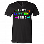 I Have Everything I Need I Am Everything LGBT T-Shirt - V-Neck Tee - Matching Couples Shirt, Black, V-Neck T-Shirt