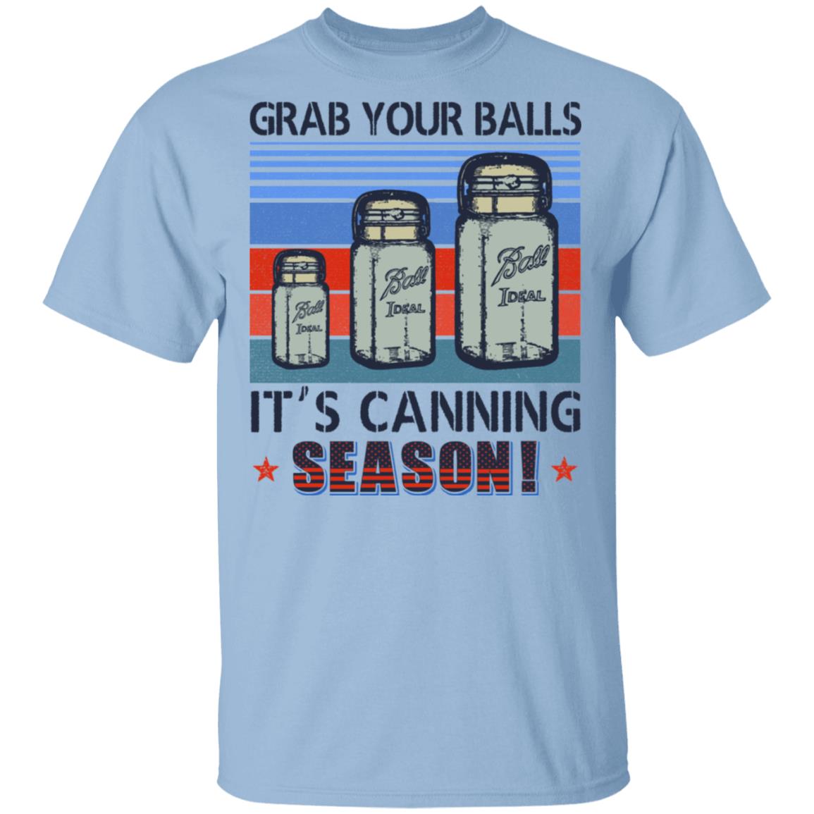 Grab Your Balls It's Canning Season Vintage Retro T-Shirt, Light Blue, Unisex T-Shirt