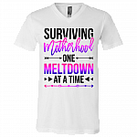 Surviving Motherhood One Meltdown At A Time T-Shirt - V Neck, White, V-Neck T-Shirt