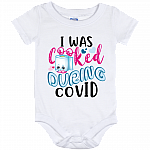 I Was Cooked During Co-Vid Quarantined Funny Baby Onesie - Infant Bodysuit, White, Baby Onesie - 12 Month
