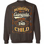 Nobody Test My Gangsta More Than My 2nd Child Gift Hoodie Sweatshirt - Funny Dad Daddy Fathers Day Meme Shirt, Dark Chocolate, Sweatshirt