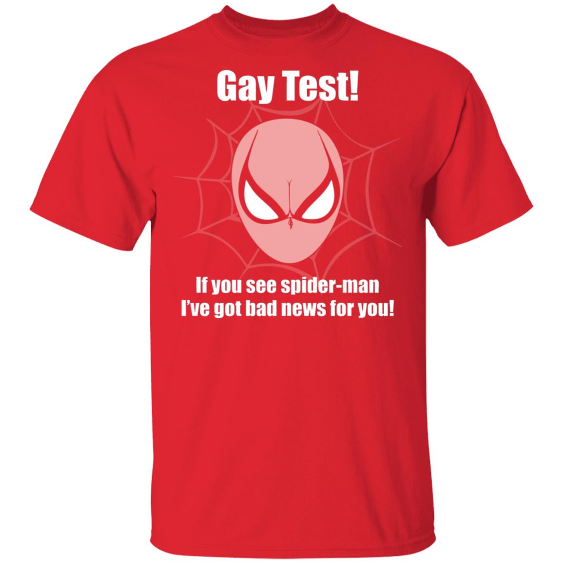 Gay Test If You See Spider I've Got Bad News for You Funny Bra T-Shirt, Red, Unisex T-Shirt
