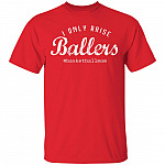 I Only Raises Ballers T-Shirt, Red, Unisex T-Shirt