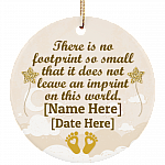 Personalized No Footprint So Small Does Not Leave An Imprint Porcelain Ceramic Circle Ornament Keepsake, White, Ceramic Circle Ornament